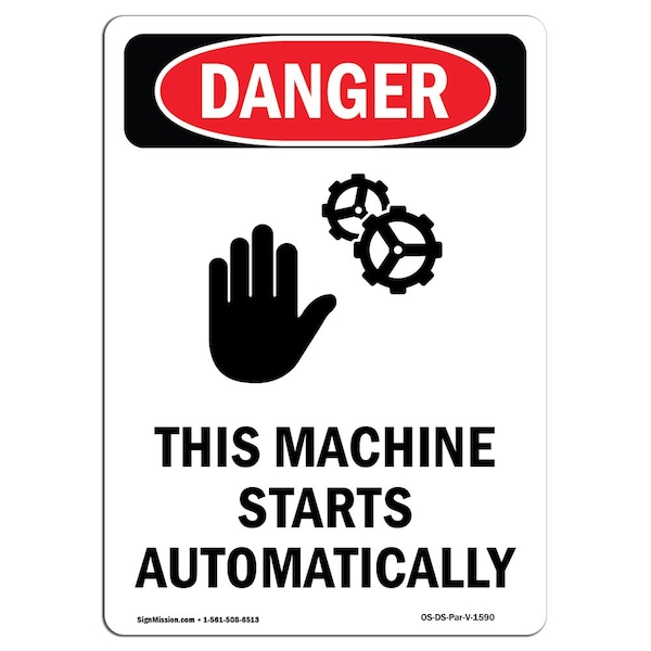 OSHA Danger Sign, This Machine Starts, 10in X 7in Aluminum, 7" W, 10" H, Portrait